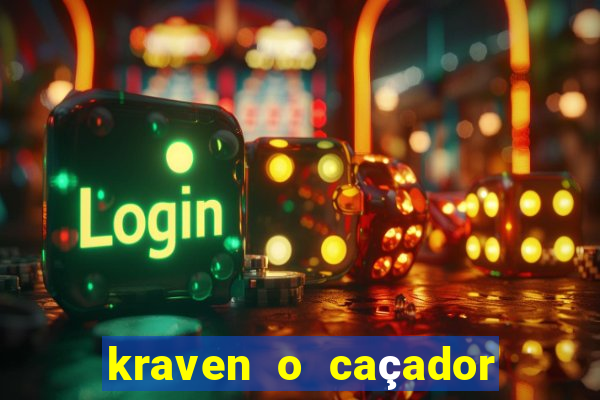 kraven o caçador filme completo dublado download